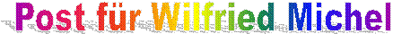 Post f�r Wilfried Michel