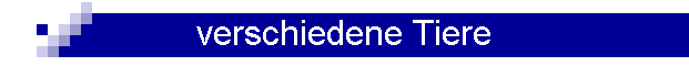 verschiedene Tiere